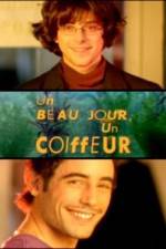 Watch Un beau jour un coiffeur 123movies