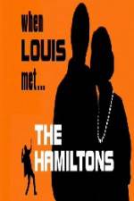 Watch When Louis Met the Hamiltons 123movies