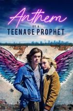 Watch Anthem of a Teenage Prophet 123movies