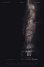 Watch This Is Our Home 123movies