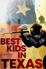 Watch Best Kids in Texas 123movies