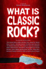 Watch What is Classic Rock? 123movies