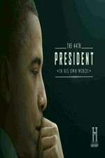 Watch The 44th President In His Own Words 123movies