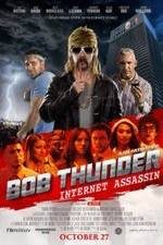 Watch Bob Thunder: Internet Assassin 123movies