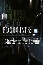 Watch Bloodlines: Murder in the Family 123movies