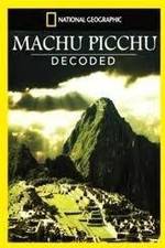 Watch National Geographic: Machu Picchu Decoded 123movies