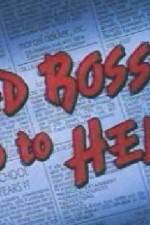 Watch Bad Bosses Go to Hell 123movies