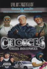 Watch Three 6 Mafia: Choices - The Movie 123movies