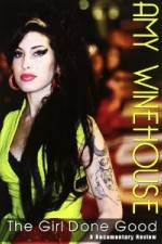 Watch Amy Winehouse: The Girl Done Good 123movies