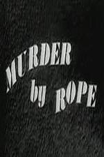 Watch Murder by Rope 123movies