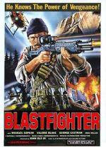 Watch Blastfighter 123movies
