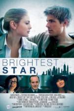 Watch Brightest Star 123movies