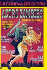 Watch The Astro-Zombies 123movies