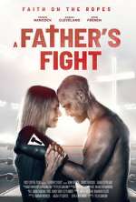 Watch A Father's Fight 123movies