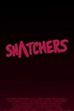 Watch Snatchers 123movies