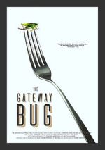 Watch The Gateway Bug 123movies