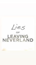 Watch Lies of Leaving Neverland (Short 2019) 123movies