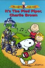 Watch Its the Pied Piper Charlie Brown 123movies