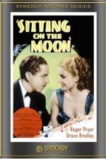 Watch Sitting on the Moon 123movies