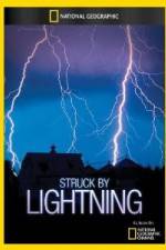 Watch National Geographic Struck by Lightning 123movies