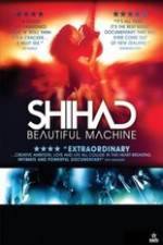 Watch Shihad Beautiful Machine 123movies