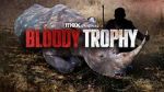 Watch Bloody Trophy 123movies