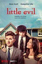 Watch Little Evil 123movies