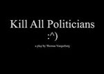 Watch Kill All Politicians 123movies