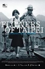 Watch Flowers of Taipei: Taiwan New Cinema 123movies