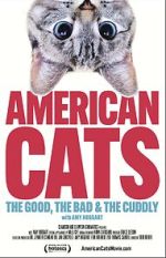 Watch American Cats: The Good, the Bad, and the Cuddly 123movies