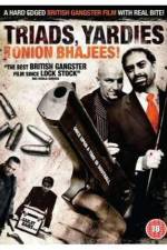 Watch Triads Yardies & Onion Bhajees 123movies