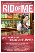 Watch Rid of Me 123movies