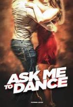 Watch Ask Me to Dance 123movies