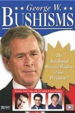 Watch Bushisms 123movies