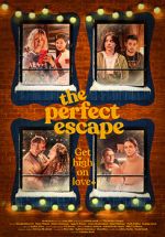 Watch The Perfect Escape 123movies
