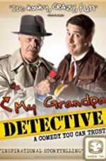 Watch My Grandpa Detective 123movies