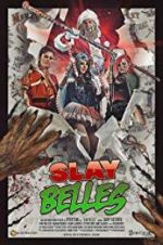 Watch Slay Belles 123movies
