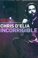 Watch Chris D'Elia: Incorrigible 123movies