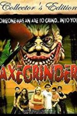 Watch Axegrinder 123movies