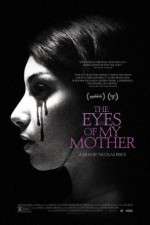 Watch The Eyes of My Mother 123movies