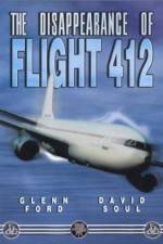 Watch The Disappearance of Flight 412 123movies