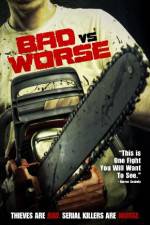 Watch Bad vs Worse 123movies