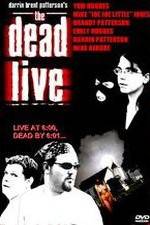Watch The Dead Live 123movies