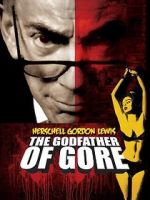 Watch Herschell Gordon Lewis: The Godfather of Gore 123movies