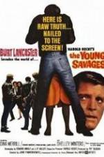 Watch The Young Savages 123movies