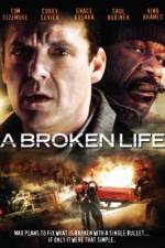 Watch A Broken Life 123movies