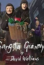 Watch Gangsta Granny Strikes Again! 123movies
