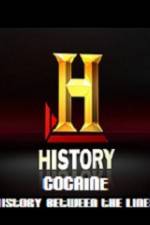 Watch History Channel Cocaine History Between the Lines 123movies