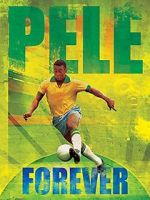 Watch Pele Forever 123movies
