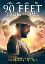Watch 90 Feet from Home 123movies